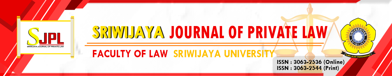 SRIWIJAYA JOURNAL OF PRIVATE LAW